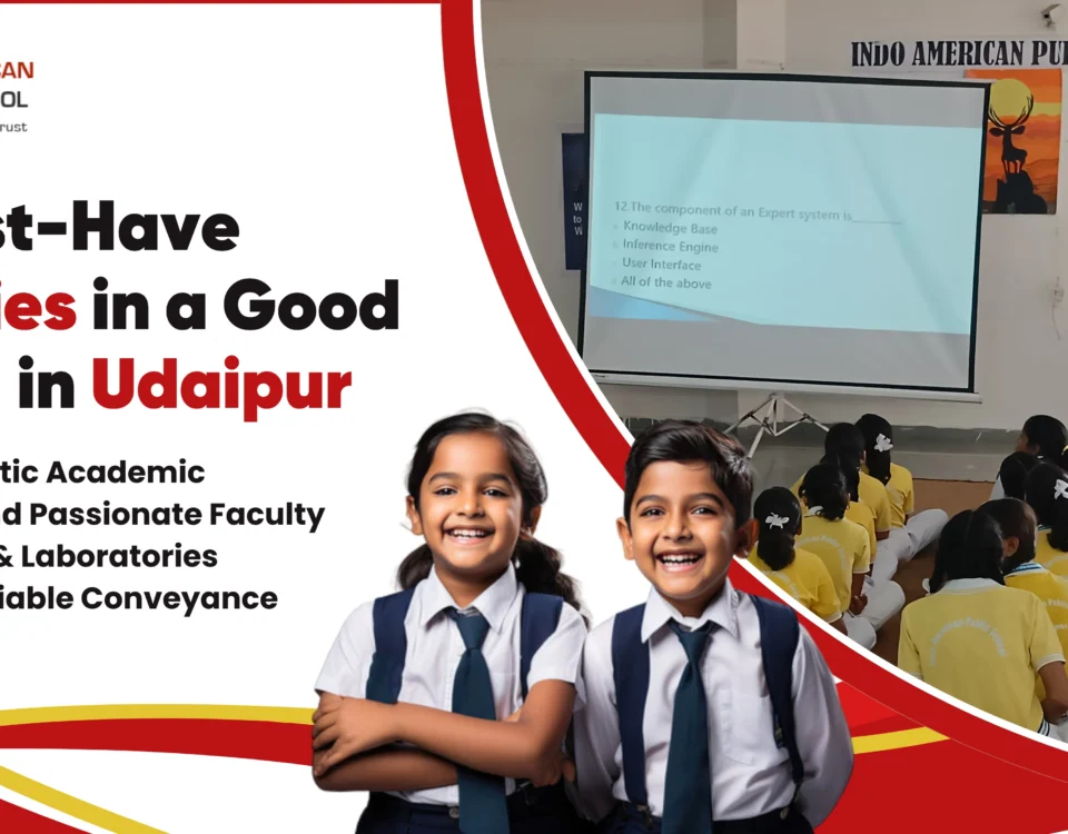 10 Essential Facilities in a Good School in Udaipur